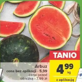 Carrefour Arbuz 1 kg oferta