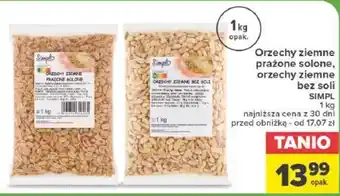 Carrefour Orzechy ziemne prażone solone, orzechy ziemne bez soli SIMPL 1kg oferta
