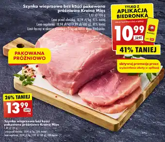 Biedronka Szynka wieprzowa bez kości pakowana próżniowo Kraina Mięs 1 kg oferta