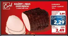 Kaufland Schab cygański Kabanos oferta