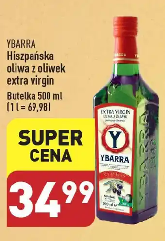 ALDI YBARRA Hiszpańska oliwa z oliwek extra virgin 500 ml oferta