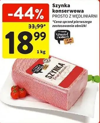 Intermarche Szynka konserwowa PROSTO Z WĘDLINIARNI 1 kg oferta