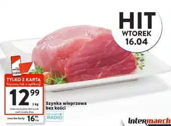 Intermarche Szynka wieprzowa bez kości 1kg oferta