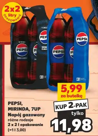 Kaufland PEPSI, MIRINDA, 7UP Napój gazowany 2 x 2 l oferta