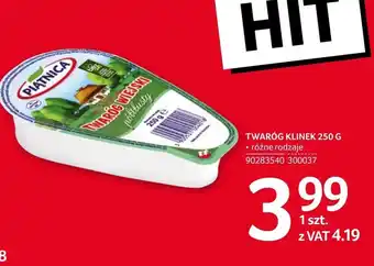 Selgros Piątnica TWARÓG KLINEK 250 G oferta