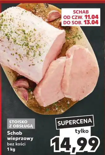 Kaufland Schab bez kości oferta