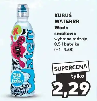 Kaufland KUBUŚ WATERRR Woda smakowa 0,5l oferta