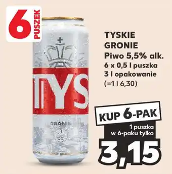 Kaufland TYSKIE GRONIE Piwo 5,5% alk. 0,5l oferta