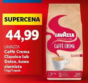 Lidl LAVAZZA Caffè Crema Classico lub Dolce, kawa ziarnista 1 kg oferta