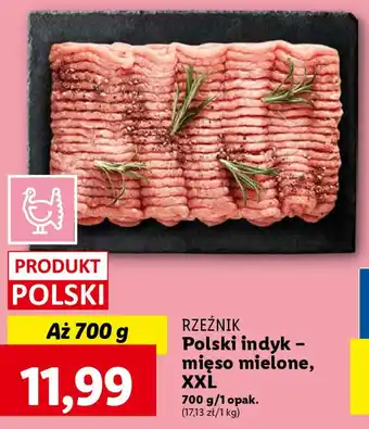 Lidl RZEŹNIK Polski indyk - mięso mielone, XXL 700 g oferta