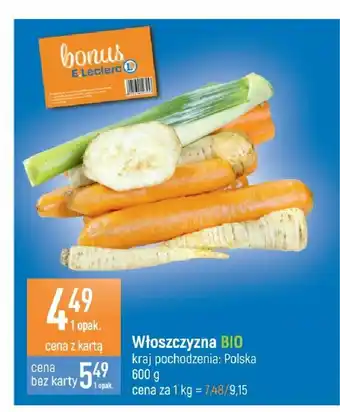 E.Leclerc Włoszczyzna bio 1 SZT 600 G oferta