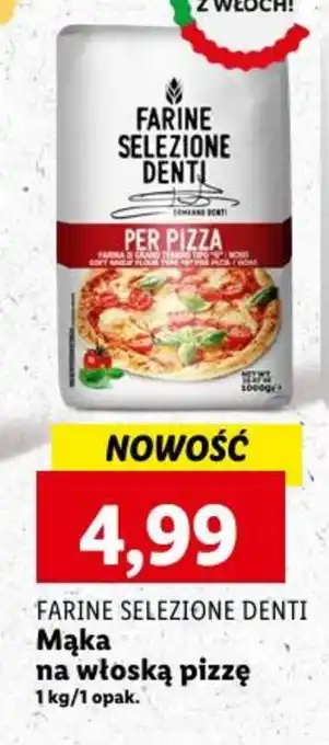 Lidl FARINE SELEZIONE DENTI Mąka na włoską pizzę 1kg oferta