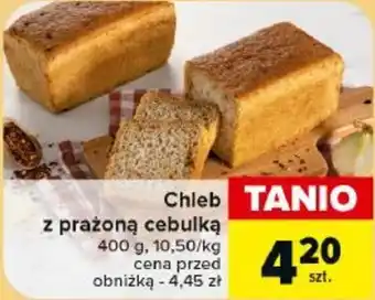 Carrefour Chleb z prażoną cebulką oferta