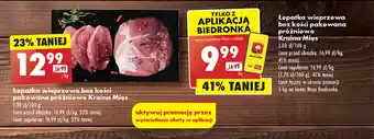 Biedronka Łopatka wieprzowa bez kości pakowana próżniowo Kraina Mięs oferta