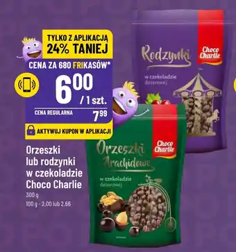 Polomarket Orzeszki lub rodzynki w czekoladzie Choco Charlie 300 g oferta