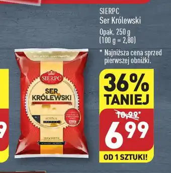 ALDI SIERPC Ser Królewski 250 g oferta