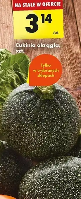 Biedronka Cukinia okrągła, szt. oferta