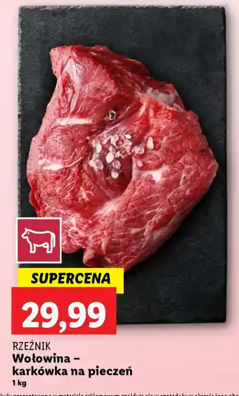 Lidl RZEŹNIK Wołowina - karkówka na pieczeń 1 kg oferta