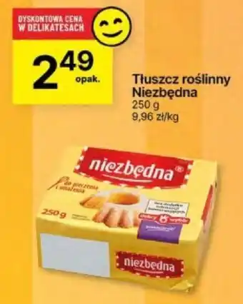 Delikatesy Centrum Tłuszcz roślinny Niezbędna 250g oferta