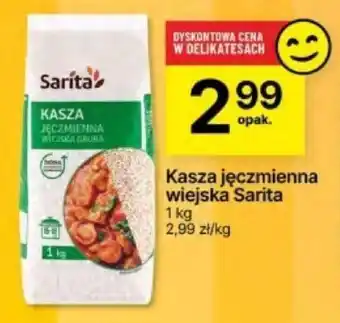 Delikatesy Centrum Kasza jęczmienna wiejska Sarita 1kg oferta