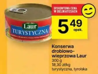 Delikatesy Centrum Konserwa drobiowo wieprzowa Laur 300g oferta