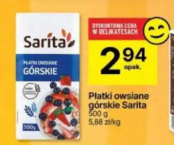 Delikatesy Centrum Płatki owsiane górskie Sarita 500g oferta