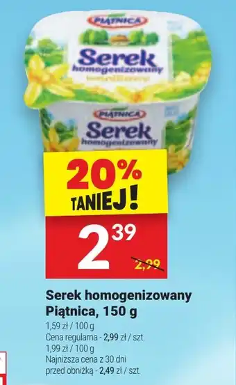 Twój Market Serek homogenizowany Piątnica, 150 g oferta