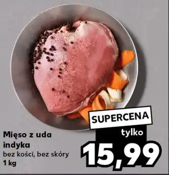 Kaufland Mięso z uda indyka 1 kg oferta