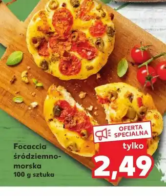 Kaufland Focaccia śródziemno morska oferta