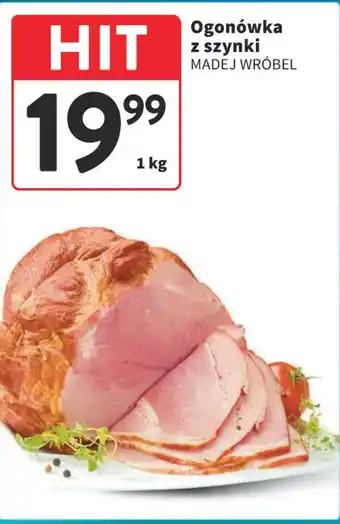 Intermarche Ogonówka z szynki MADEJ WRÓBEL 1 kg oferta