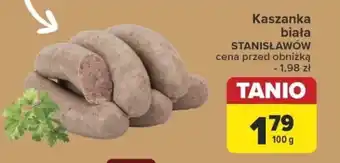 Carrefour Kaszanka biała STANISŁAWÓW 100 g oferta