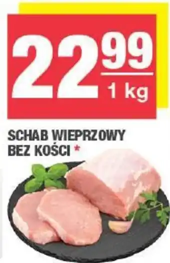 Spar SCHAB WIEPRZOWY BEZ KOŚCI 1KG oferta