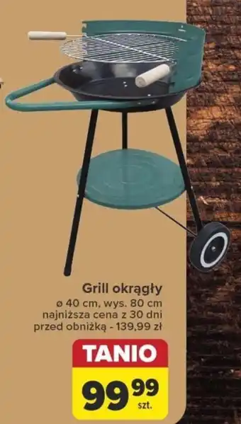 Carrefour Grill okrągły oferta