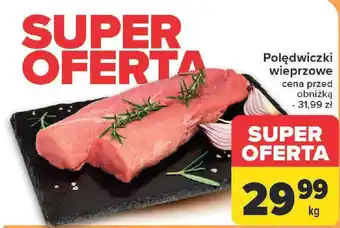 Carrefour Polędwiczki wieprzowe 1 kg oferta