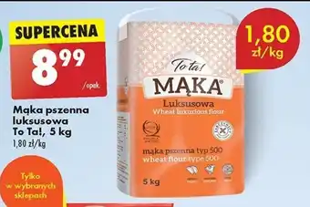 Biedronka Mąka pszenna luksusowa To Ta!, 5 kg oferta