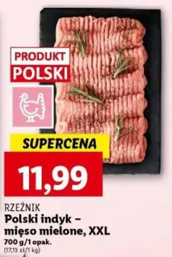 Lidl RZEŹNIK Polski indyk - mięso mielone, XXL 700 g oferta