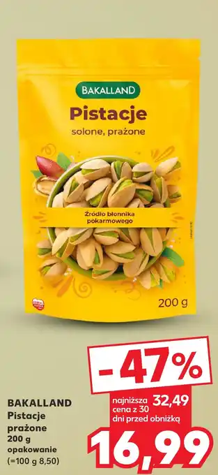 Kaufland BAKALLAND Pistacje prażone 200 g oferta