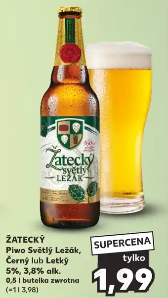 Kaufland ŽATECKÝ Piwo Světlý Ležák Černý lub Letký 5% 3,8% alk. 0,5l oferta