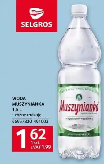 Selgros WODA MUSZYNIANKA 1,5l oferta