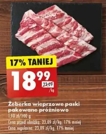 Biedronka Żeberka wieprzowe paski pakowane próżniowo 1kg oferta