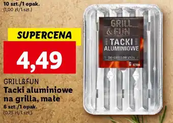 Lidl GRILL&FUN Tacki aluminiowe na grilla małe 6szt. oferta