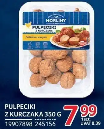 Selgros PULPECIKI Z KURCZAKA 350 G oferta