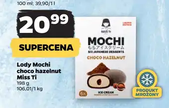 Netto Lody Mochi choco hazelnut Miss Ti oferta