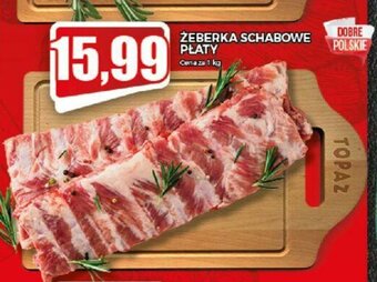 Topaz Żeberka schabowe płaty 1kg oferta