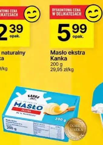 Delikatesy Centrum Masło ekstra Kanka 200 g oferta