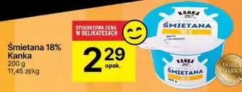 Delikatesy Centrum Śmietana 18% Kanka 200g oferta