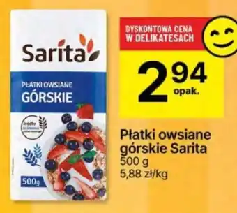 Delikatesy Centrum Płatki owsiane górskie Sarita 500g oferta