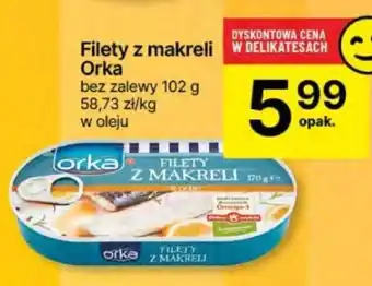 Delikatesy Centrum Filety z makreli Orka 102g oferta