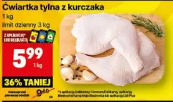 Delikatesy Centrum Ćwiartka tylna z kurczaka 1kg oferta