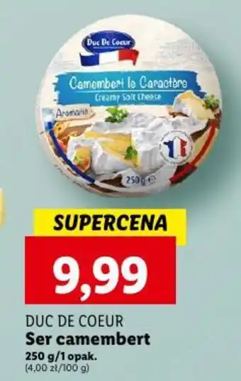 Lidl DUC DE COEUR Ser camembert 250 g oferta